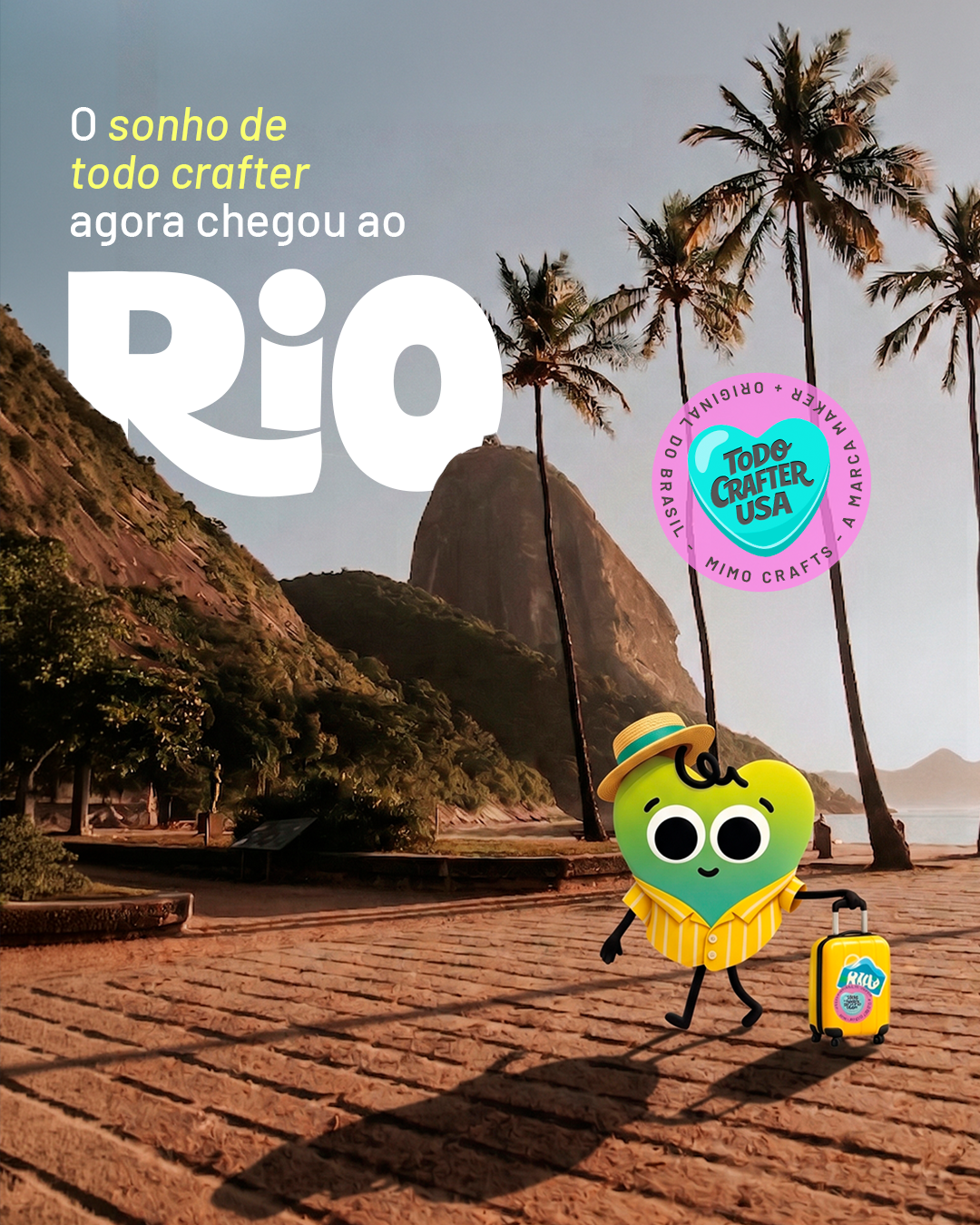 Peça da campanha Mimo Crafts anunciando a chegada ao Rio